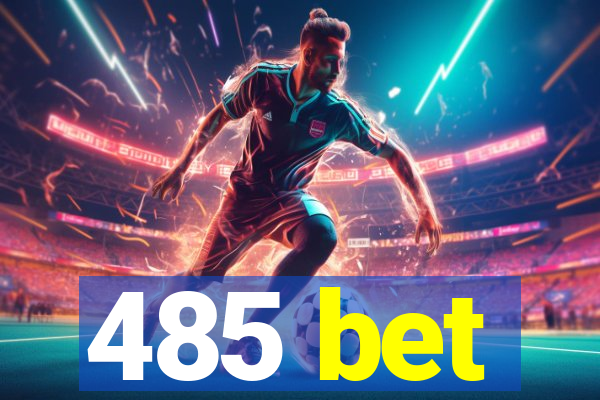 485 bet